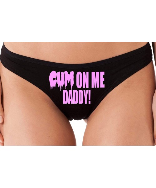 Panties Cum On Me Daddy DDLG cumslut Slut Sexy Black Thong Underwear - Bubblegum - CT18LSWQ0M9