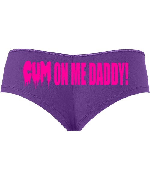 Panties DDLG Cum on Me Daddy for Daddys Little Slut Sexy Purple Boyshort - Hot Pink - CO18SOG9SCQ