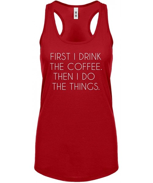 Camisoles & Tanks First I Drink The Coffee Womens Racerback Tank Top - Red - C61885WGLY0