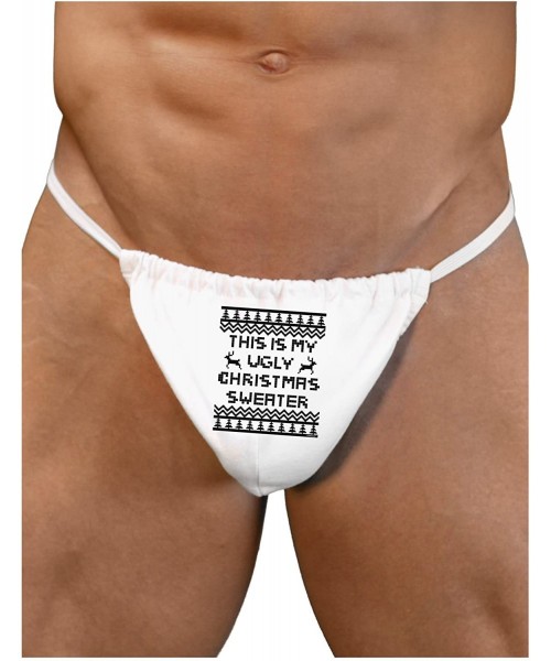 G-Strings & Thongs This is My Ugly Christmas Sweater Mens G-String Underwear - White - CN11OS8J7AP