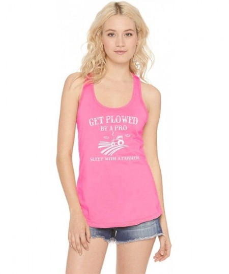 Tops Ladies Plowed by A Pro Sleep with A Farmer Racerback - Hot Pink With White Print - CJ18YG2WO8Y