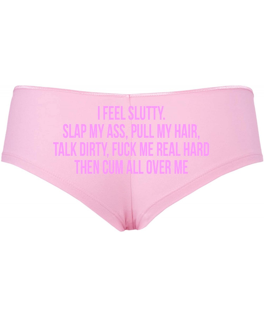 Panties I Feel Slutty Pull My Hair Talk Dirty Fuck Soft Pink Boyshort - Bubblegum - CE18ZZT4YWO